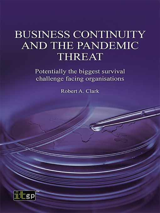 Title details for Business Continuity and the Pandemic Threat by Robert Clark - Available